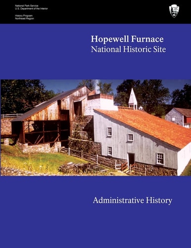 Hopewell Furnace National Historic Site Administrative History