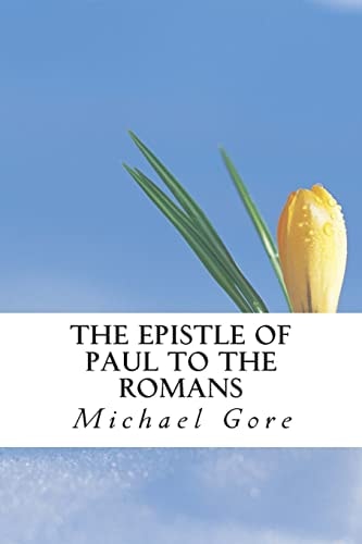 The Epistle of Paul to the Romans