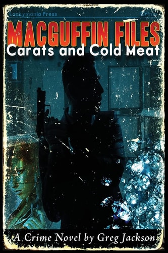 MacGuffin Files Carats and Cold Meat