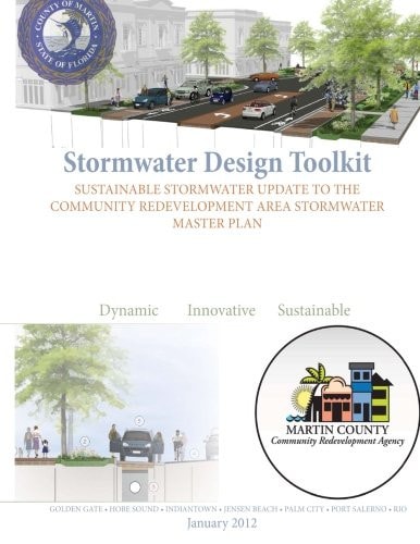 Stormwater Design Toolkit Sustainable Stormwater Update to the Community Redevelopment Area Stormwater Master Plan