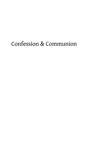 Confession and Communion For Religious and Those Who Communicate Frequently
