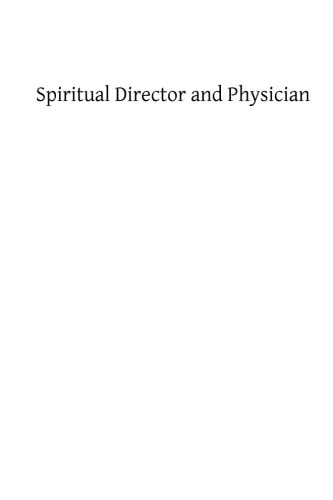 Spiritual Director and Physician
