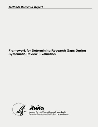 Framework for Determining Research Gaps During Systematic Review Evaluation