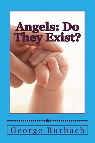Angels: Do They Exist? Is There a Guardian Angel for Everyone ?