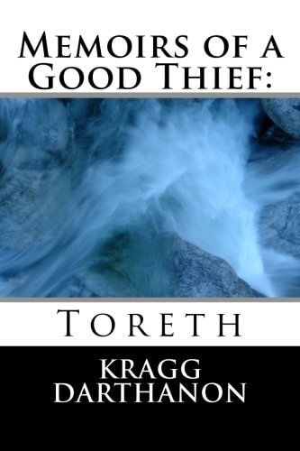 Memoir's of a Good Thief Toreth