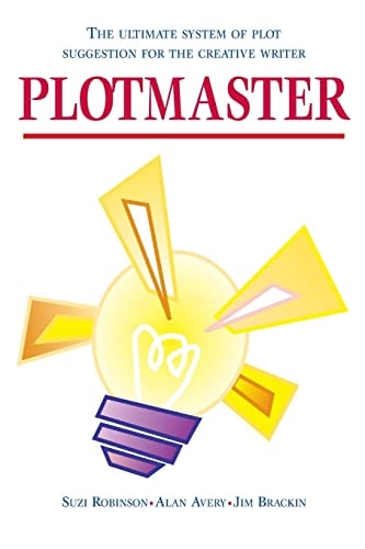 Plotmaster A Unique System of Plot Suggestion for the Creative Writer