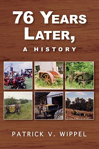 76 YEARS LATER, a History