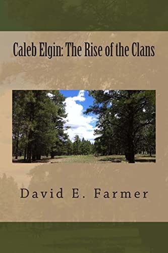 Caleb Elgin The Rise of the Clans