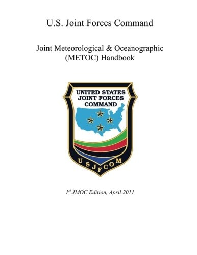 U.S. Joint Forces Command Joint Meteorological & Oceanographic (METOC) Handbook