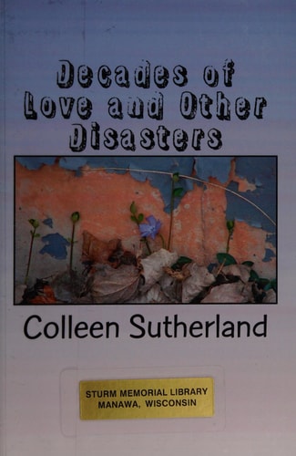 Decades of Love and Other Disasters