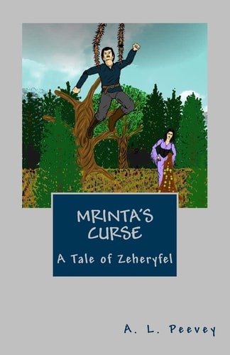 Mrinta's Curse A Tale of Zeheryfel