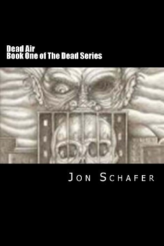 Dead Air (Book One of The Dead Series)