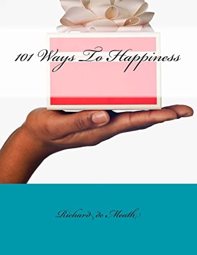 101 Ways To Happiness