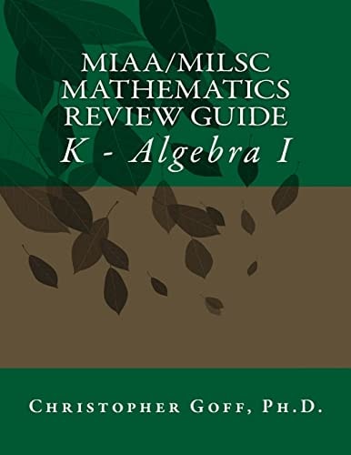 MIAA/MILSC Mathematics Review Guide K - Algebra I