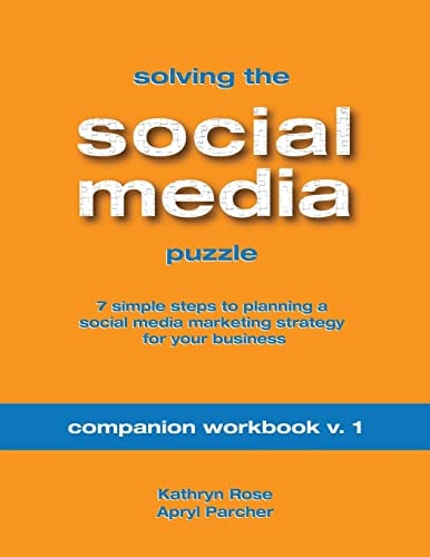 Solving the Social Media Puzzle Companion Workbook V. 1