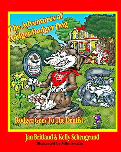 The Adventures of Rodger Dodger Dog Rodger Goes To The Dentist