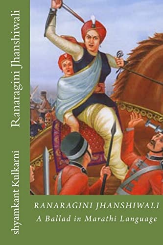 Ranaragini Jhanshiwali A Ballad in Marathi Language