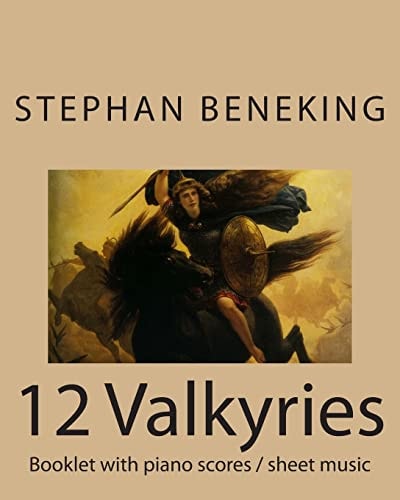 Beneking Booklet with Piano Scores / Sheet Music of 12 Valkyries: Beneking: Booklet with Piano Scores / Sheet Music of 12 Valkyries