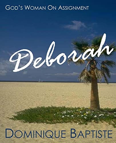 Deborah God's Woman On Assignment