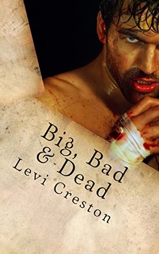 Big, Bad and Dead A Paine and Anguish Mystery