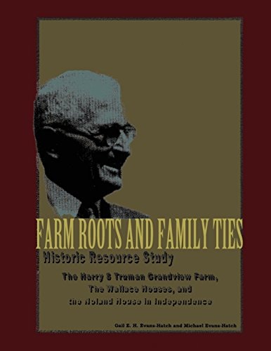 Farm Roots and Family Ties Historic Resource Study