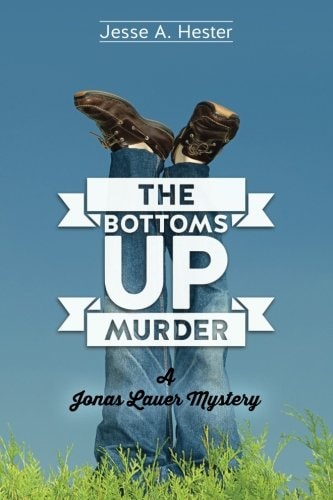 The Bottoms Up Murder A Jonas Lauer Mystery