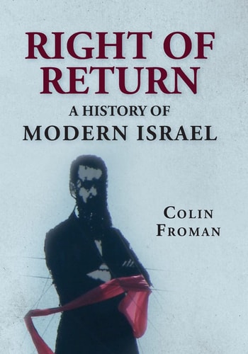 Right of Return A History of Modern Israel
