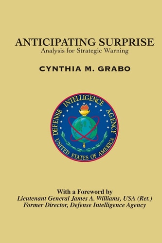 Anticipating Surprise Analysis for Strategic Warning