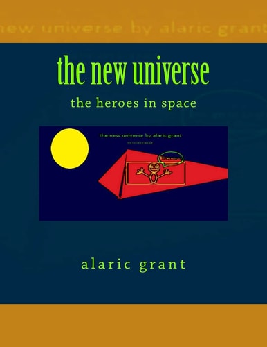 The New Universe The Heroes in Space