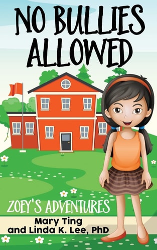 No Bullies Allowed Zoey's Adventures