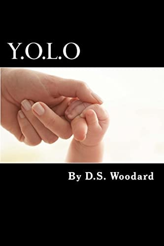 Y. O. L. O 5 Steps to Living Your Dreams