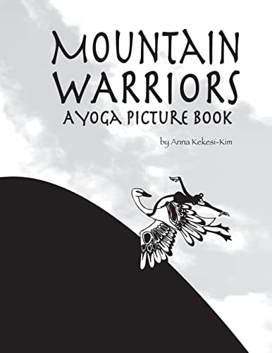 Mountain Warriors A Yoga Picture Book