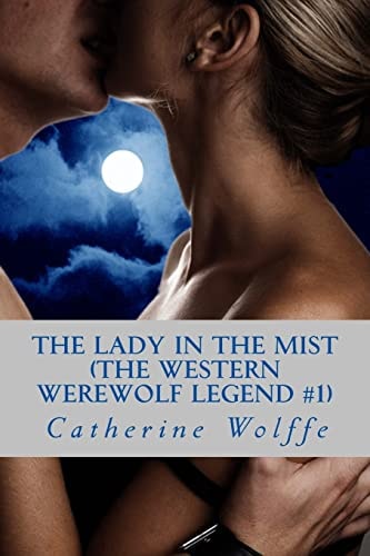 The Lady in the Mist (The Western Werewolf Legend #1)