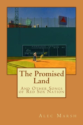 The Promised Land And Other Songs of Red Sox Nation