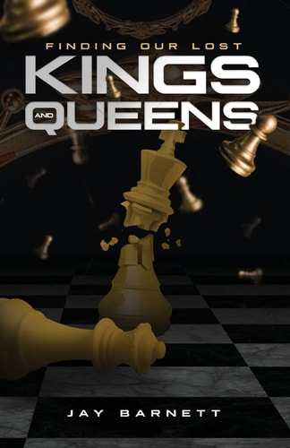 Finding Our Lost Kings and Queens Strategies for Empowering Our Future Kings & Queens