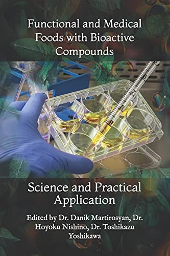 Functional and Medical Foods with Bioactive Compounds Science and Practical Application