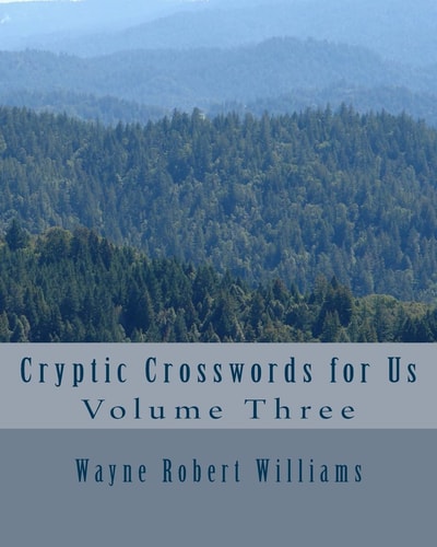 Cryptic Crosswords for Us Volume Three