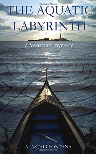 The Aquatic Labyrinth A Venetian Mystery