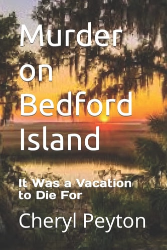 Murder on Bedford Island It Was a Vacation to Die For