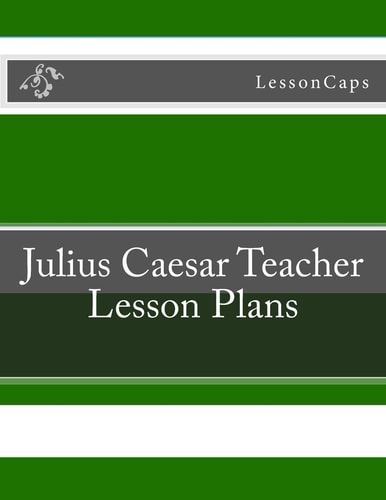 Julius Caesar Teacher Lesson Plans