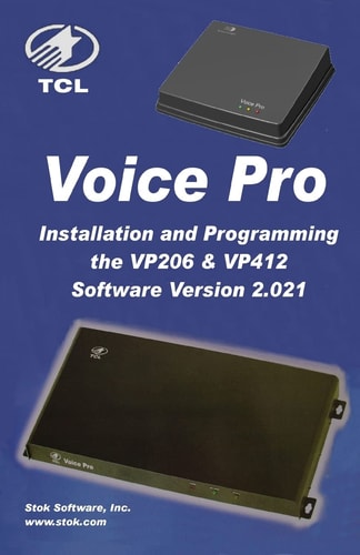 TCL VoicePro Installation and Programming VP206 and VP412 VoiceMail and Automated Attendant Programming/Installation Guide for the VoicePro Small Business Phone System