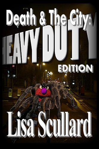 Death & The City Heavy Duty Edition