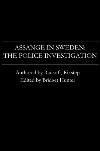 Assange in Sweden The Police Investigation