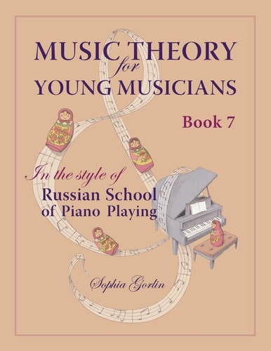 Music Theory for Young Musicians in the Style of Russian School of Piano Playing