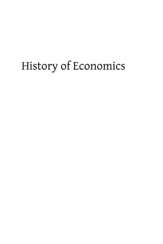 History of Economics Or Economics As a Factor in the Making of History