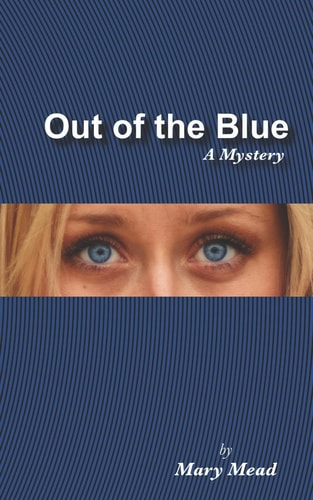Out of the Blue A Mystery