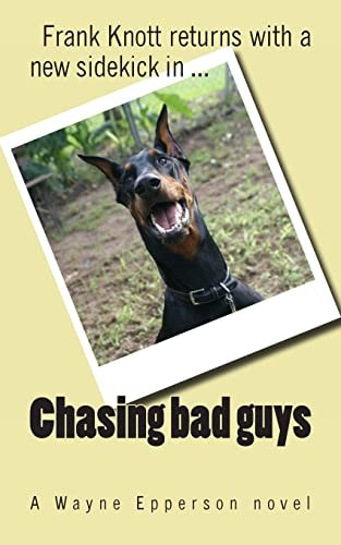 Chasing Bad Guys Frank Knott Returns with a New Sidekick ...