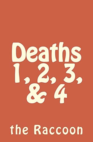 Deaths 1, 2, 3, And 4