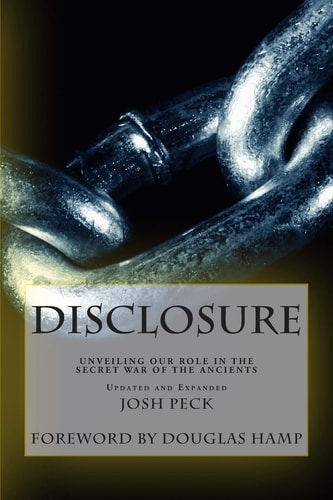 Disclosure Unveiling Our Role in the Secret War of the Ancients