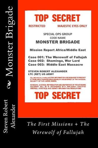 Monster Brigade Mobilization + The Werewolf of Fallujah
